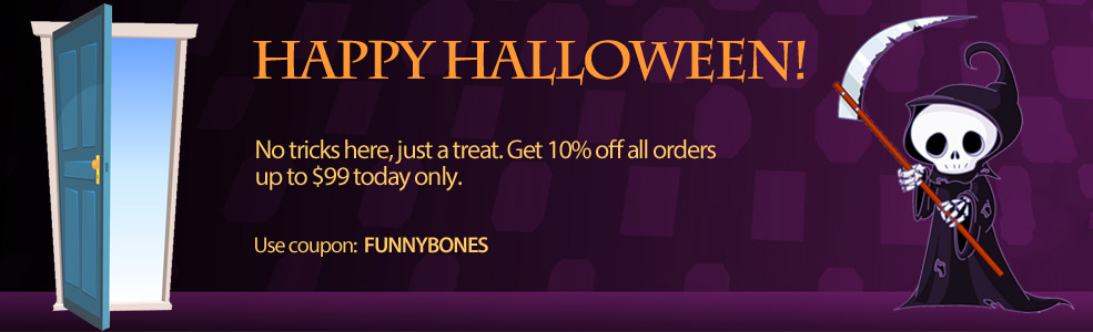 HAPPY HALLOWEEN: Get 10% off all orders up to $99!