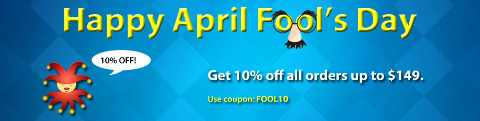 Celebrate April Fool's Day with 10% Off up to $149!