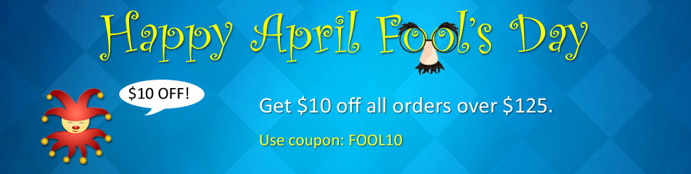 Celebrate April Fool's Day with $10 off